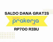 Saldo Dana Gratis Dari Pemerintah Prakerja Hari Ini